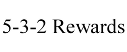 5-3-2 REWARDS trademark