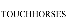 TOUCHHORSES trademark