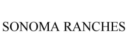 SONOMA RANCHES trademark