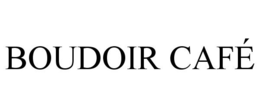 BOUDOIR CAFÉ trademark