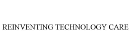 REINVENTING TECHNOLOGY CARE trademark