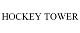 HOCKEY TOWER trademark