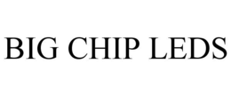 BIG CHIP LEDS trademark