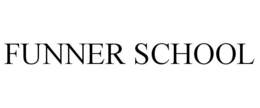 FUNNER SCHOOL trademark