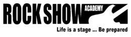 ROCKSHOW ACADEMY LIFE IS A STAGE ... BE PREPARED trademark