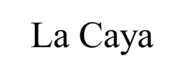 LA CAYA trademark
