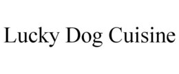 LUCKY DOG CUISINE trademark