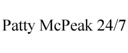 PATTY MCPEAK 24/7 trademark