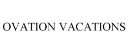 OVATION VACATIONS trademark