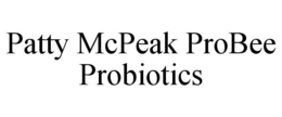 PATTY MCPEAK PROBEE PROBIOTICS trademark