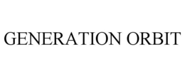 GENERATION ORBIT trademark