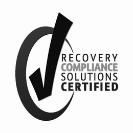 RECOVERY COMPLIANCE SOLUTIONS CERTIFIED trademark
