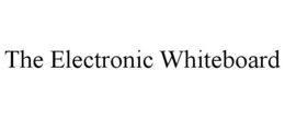 THE ELECTRONIC WHITEBOARD trademark