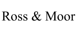 ROSS & MOOR trademark