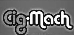 CIG-MACH trademark