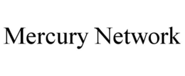 MERCURY NETWORK trademark
