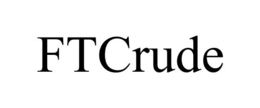 FTCRUDE trademark