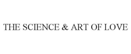 THE SCIENCE & ART OF LOVE trademark