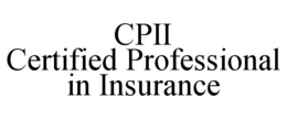 CPII CERTIFIED PROFESSIONAL IN INSURANCE trademark