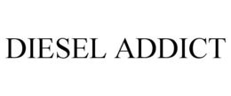 DIESEL ADDICT trademark