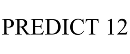 PREDICT 12 trademark
