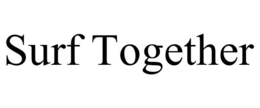 SURF TOGETHER trademark