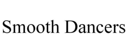 SMOOTH DANCERS trademark