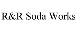 R&R SODA WORKS trademark