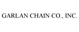 GARLAN CHAIN CO., INC. trademark