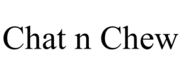 CHAT N CHEW trademark