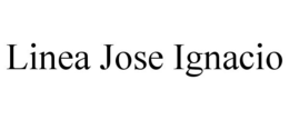LINEA JOSE IGNACIO trademark