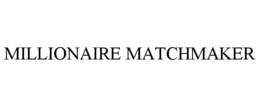 MILLIONAIRE MATCHMAKER trademark