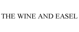 THE WINE AND EASEL trademark
