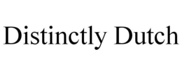 DISTINCTLY DUTCH trademark