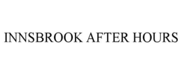 INNSBROOK AFTER HOURS trademark