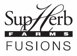 SUPHERB F A R M S FUSIONS trademark