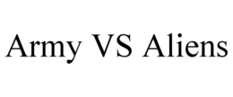 ARMY VS ALIENS trademark