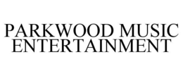 PARKWOOD MUSIC ENTERTAINMENT trademark