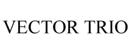 VECTOR TRIO trademark
