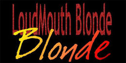 LOUDMOUTH BLONDE, BLONDE trademark