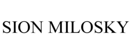 SION MILOSKY trademark