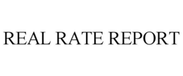 REAL RATE REPORT trademark