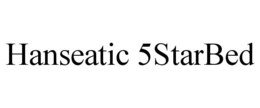 HANSEATIC 5STARBED trademark