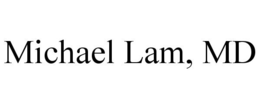 MICHAEL LAM, MD trademark