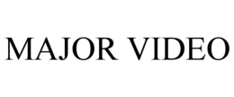 MAJOR VIDEO trademark