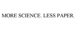 MORE SCIENCE. LESS PAPER. trademark