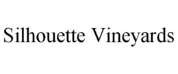 SILHOUETTE VINEYARDS trademark