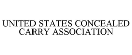 UNITED STATES CONCEALED CARRY ASSOCIATION trademark
