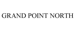 GRAND POINT NORTH trademark