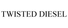 TWISTED DIESEL trademark